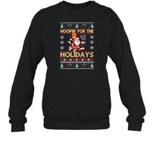 Christmas Basketball Hoopin For The Holidays Santa Ugly Xmas Sweatshirt